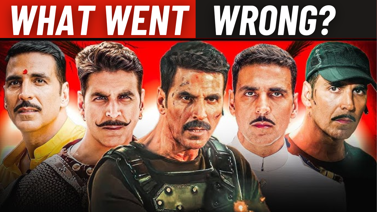 What went wrong with AKSHAY KUMAR? The Fall and Possible Rise of Akshay Kumar